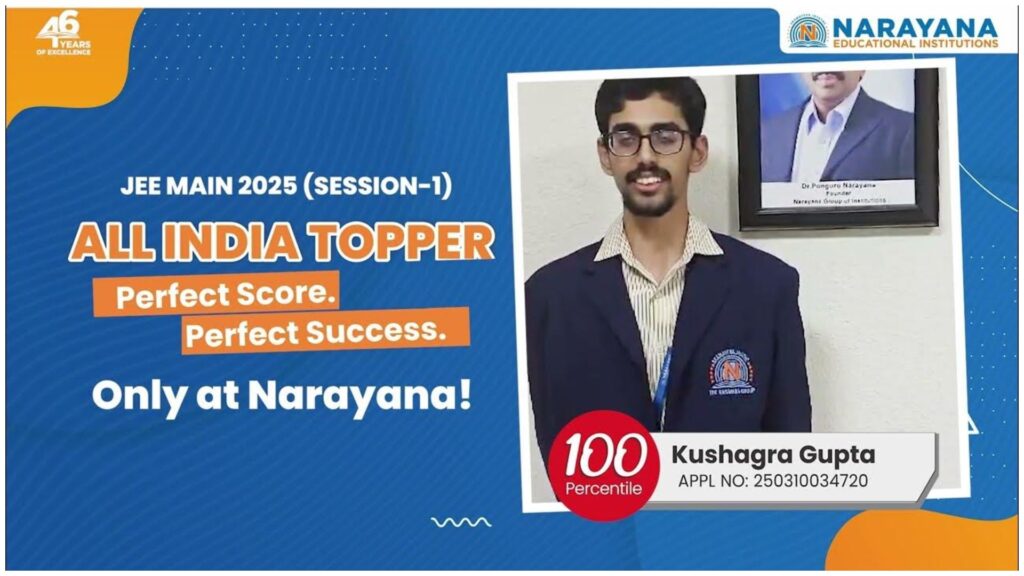 JEE Main 2025 Topper Kushagra Gupta Aims for CSE at IIT-Bombay or IIT-Madras